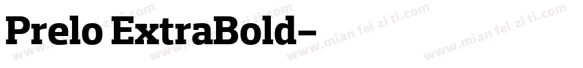 Prelo ExtraBold字体转换